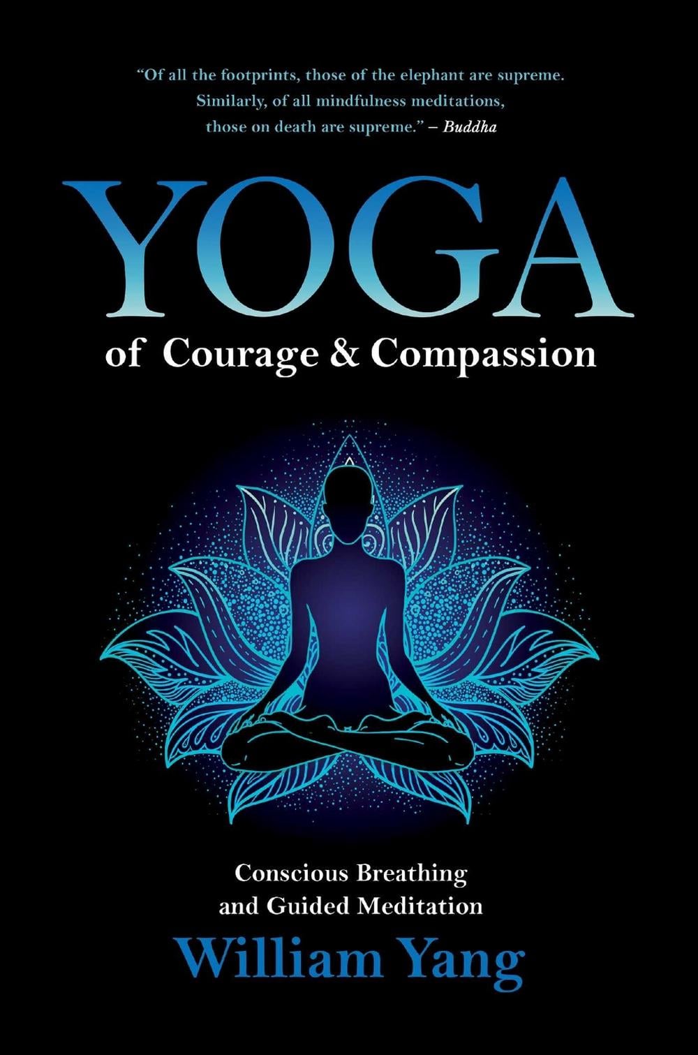 Yoga of Courage and Compassion by William Yang - ISBN: 9781644112861