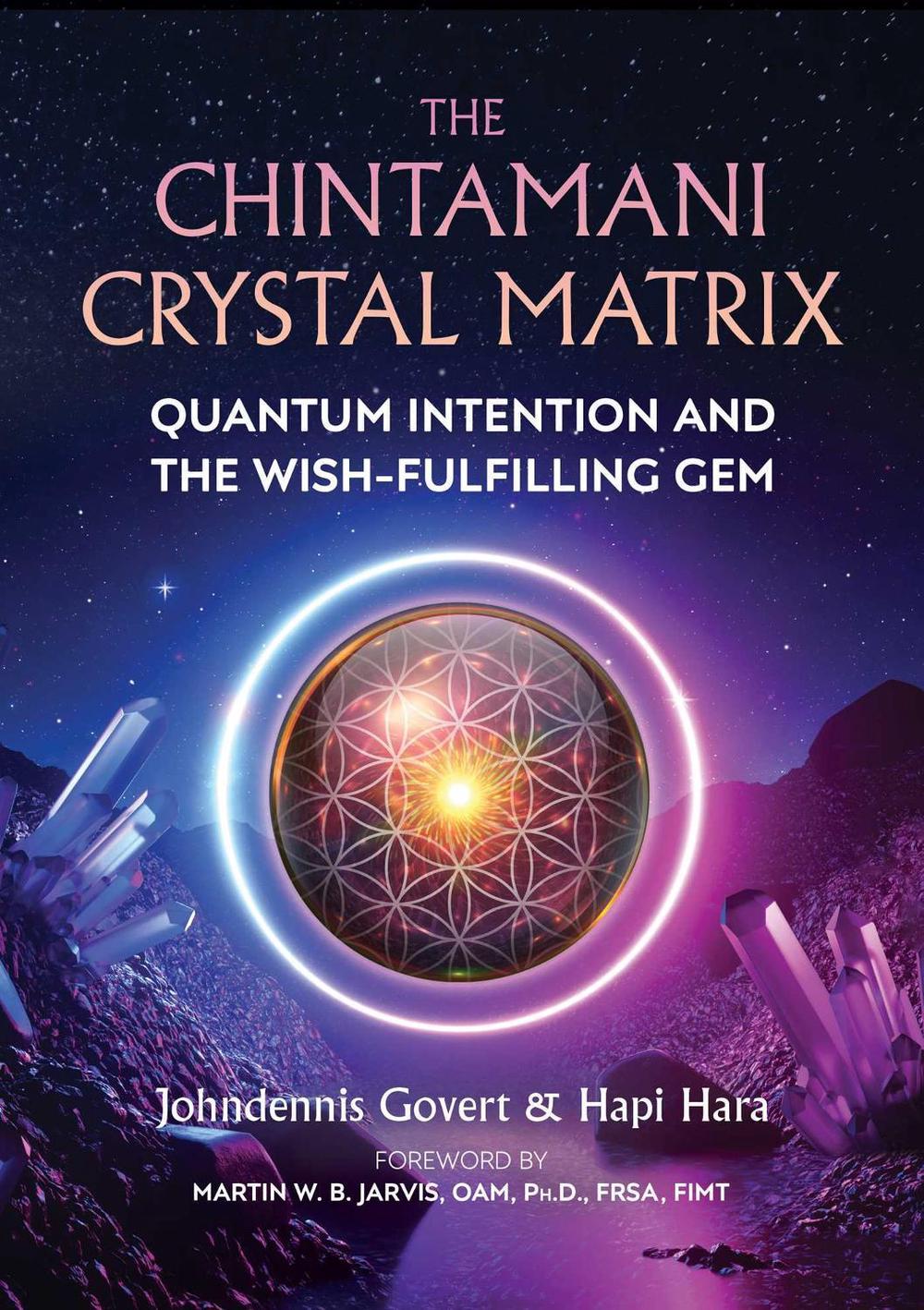 The Chintamani Crystal Matrix by Johndennis Govert - ISBN: 9781644113141