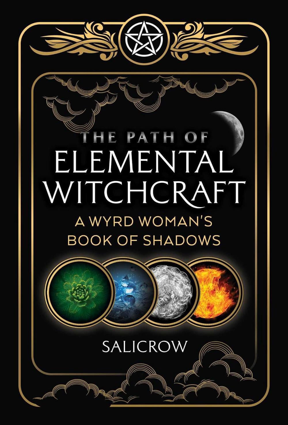 The Path of Elemental Witchcraft by Salicrow - ISBN: 9781644113363