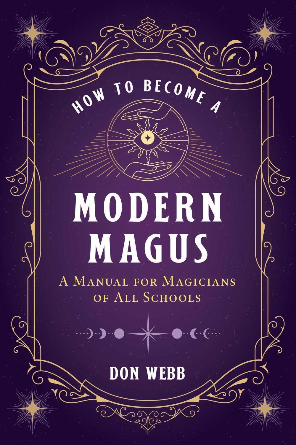 How to Become a Modern Magus by Don Webb - ISBN: 9781644113424