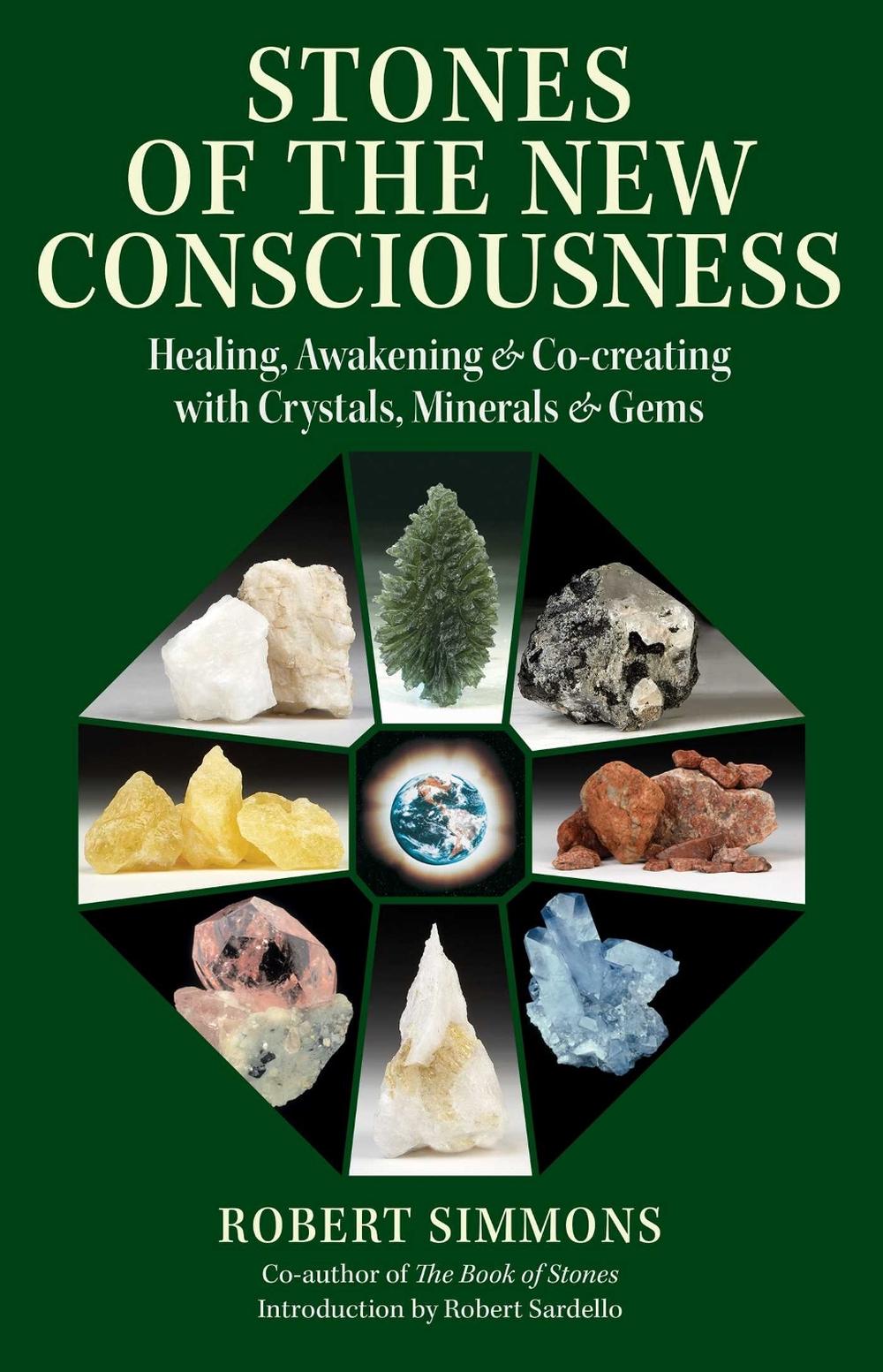 Stones of the New Consciousness by Robert Simmons - ISBN: 9781644113844
