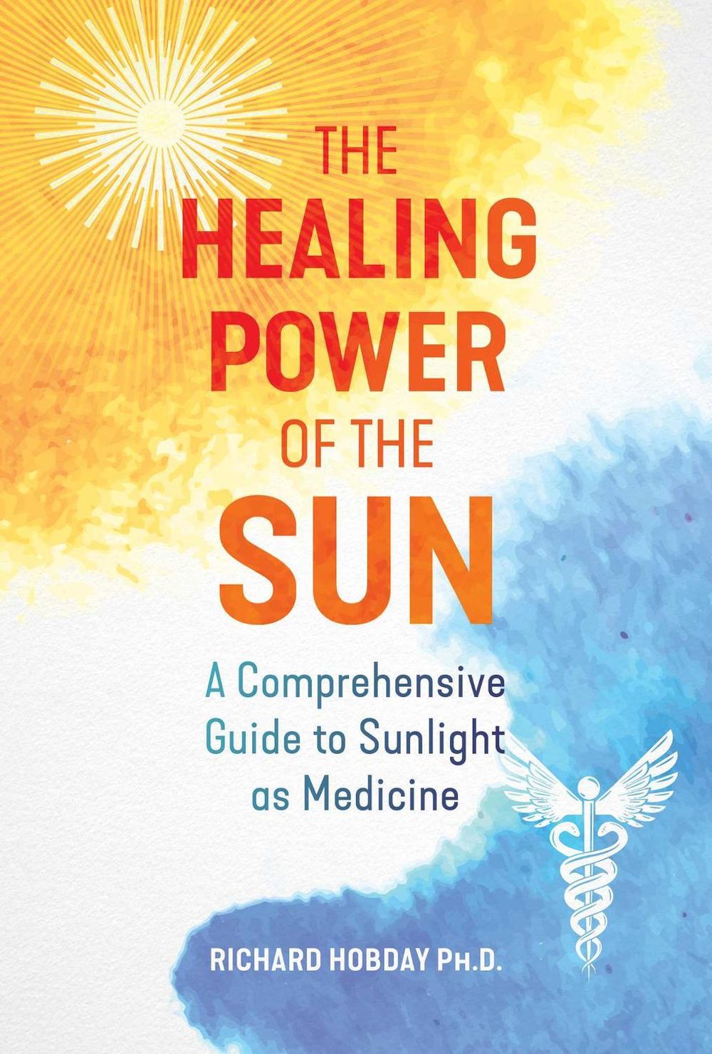 The Healing Power of the Sun by Richard Hobday - ISBN: 9781644114025