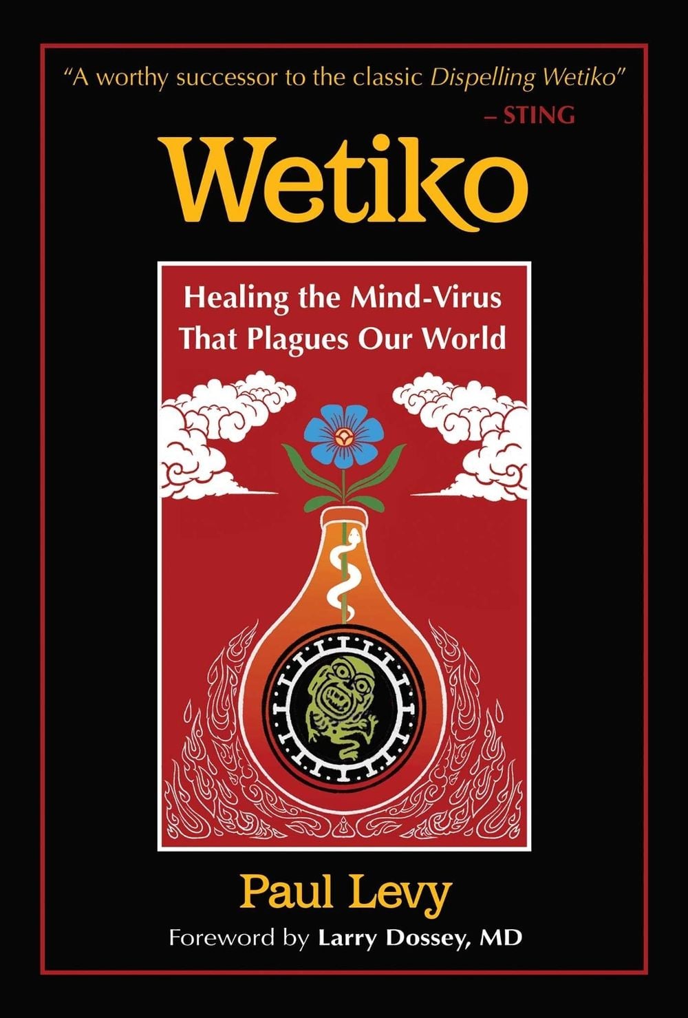 Wetiko by Paul Levy - ISBN: 9781644114100