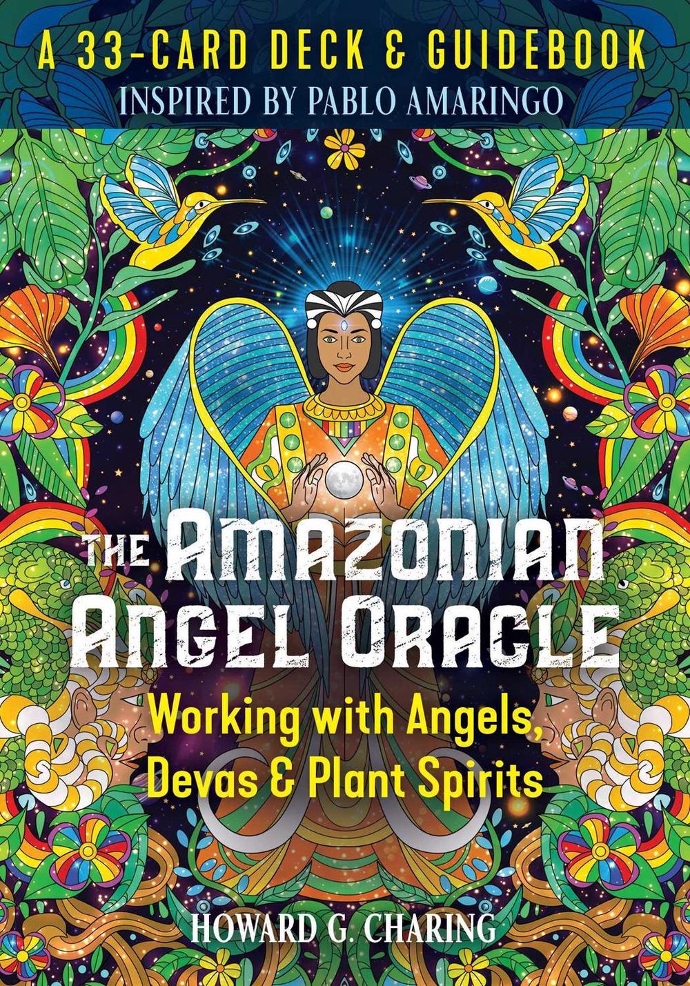 The Amazonian Angel Oracle by Howard G. Charing - ISBN: 9781644114261