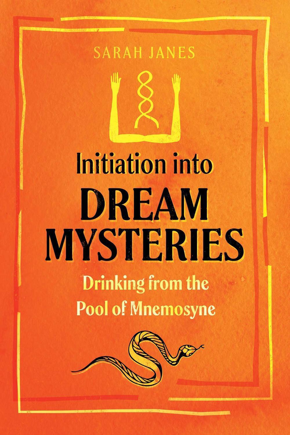 Initiation into Dream Mysteries, 9781644115145