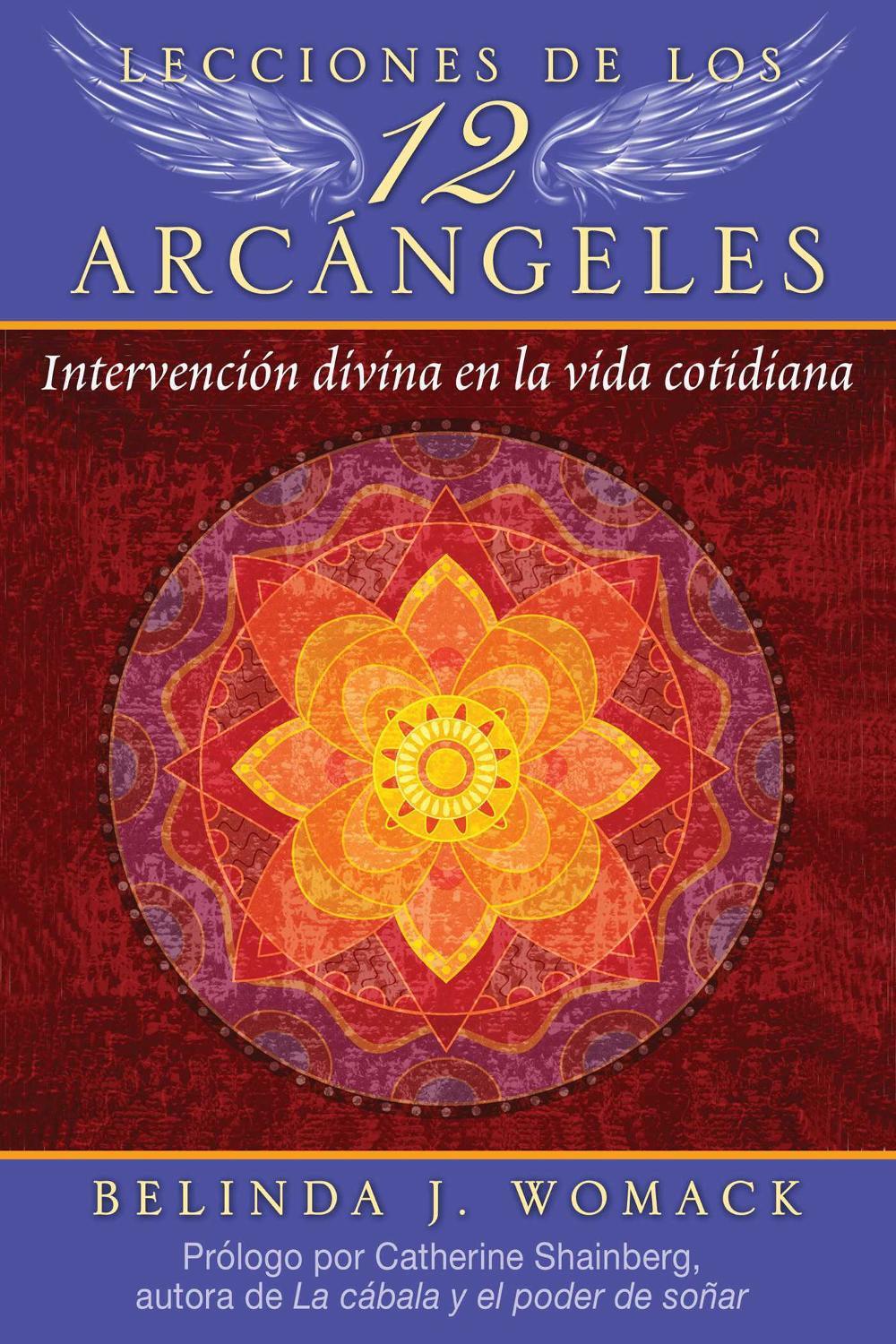Lecciones de los 12 Arcángeles by Belinda J. Womack - ISBN: 9781644115510