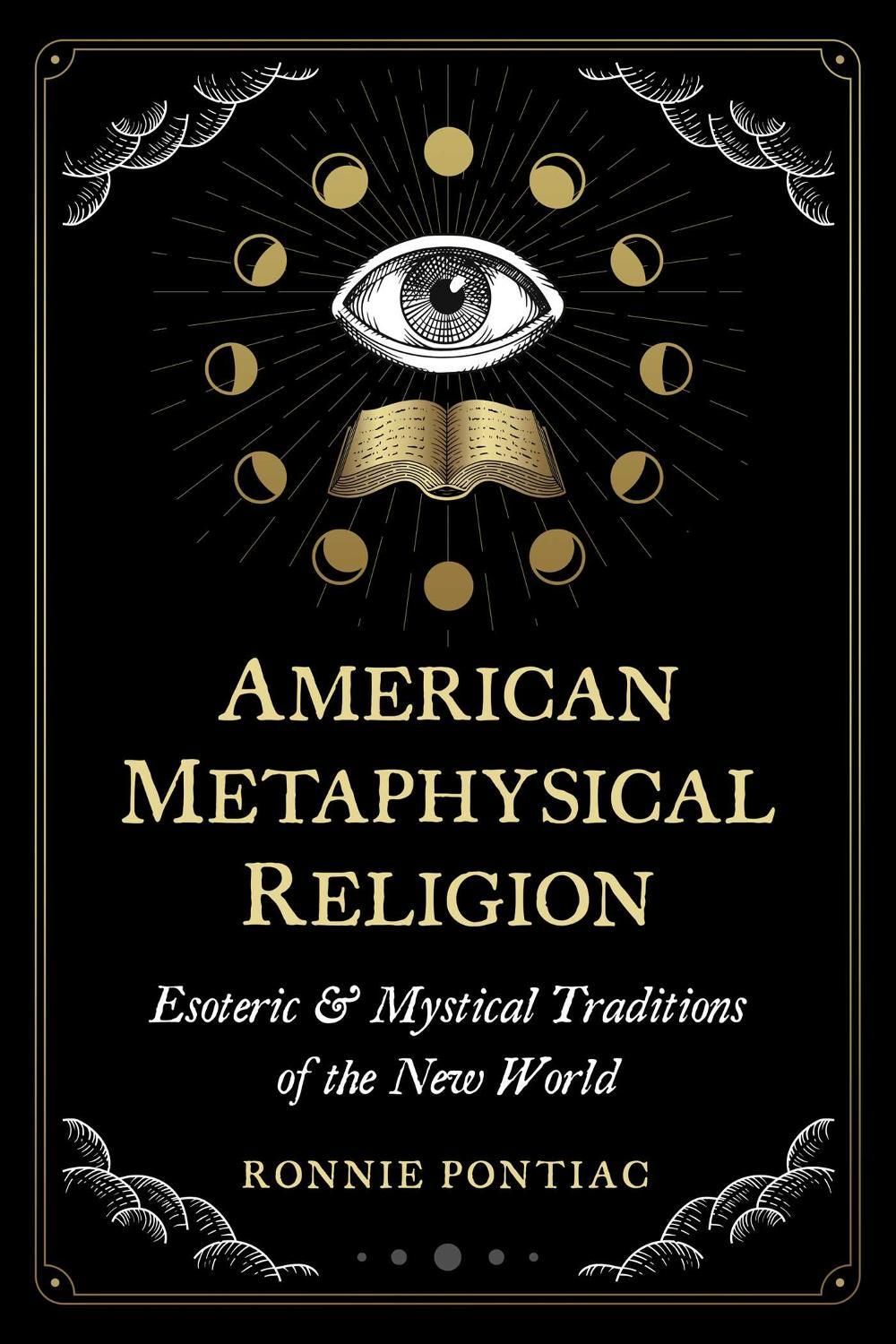 American Metaphysical Religion by Ronnie Pontiac - ISBN: 9781644115589