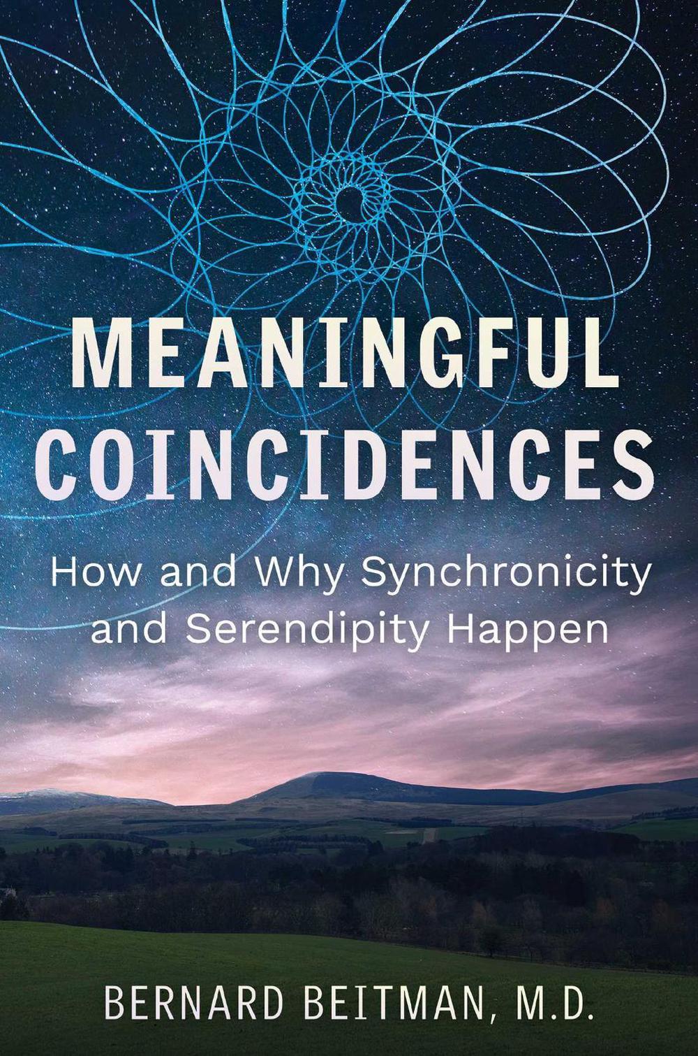 Meaningful Coincidences by Bernard Beitman - ISBN: 9781644115701