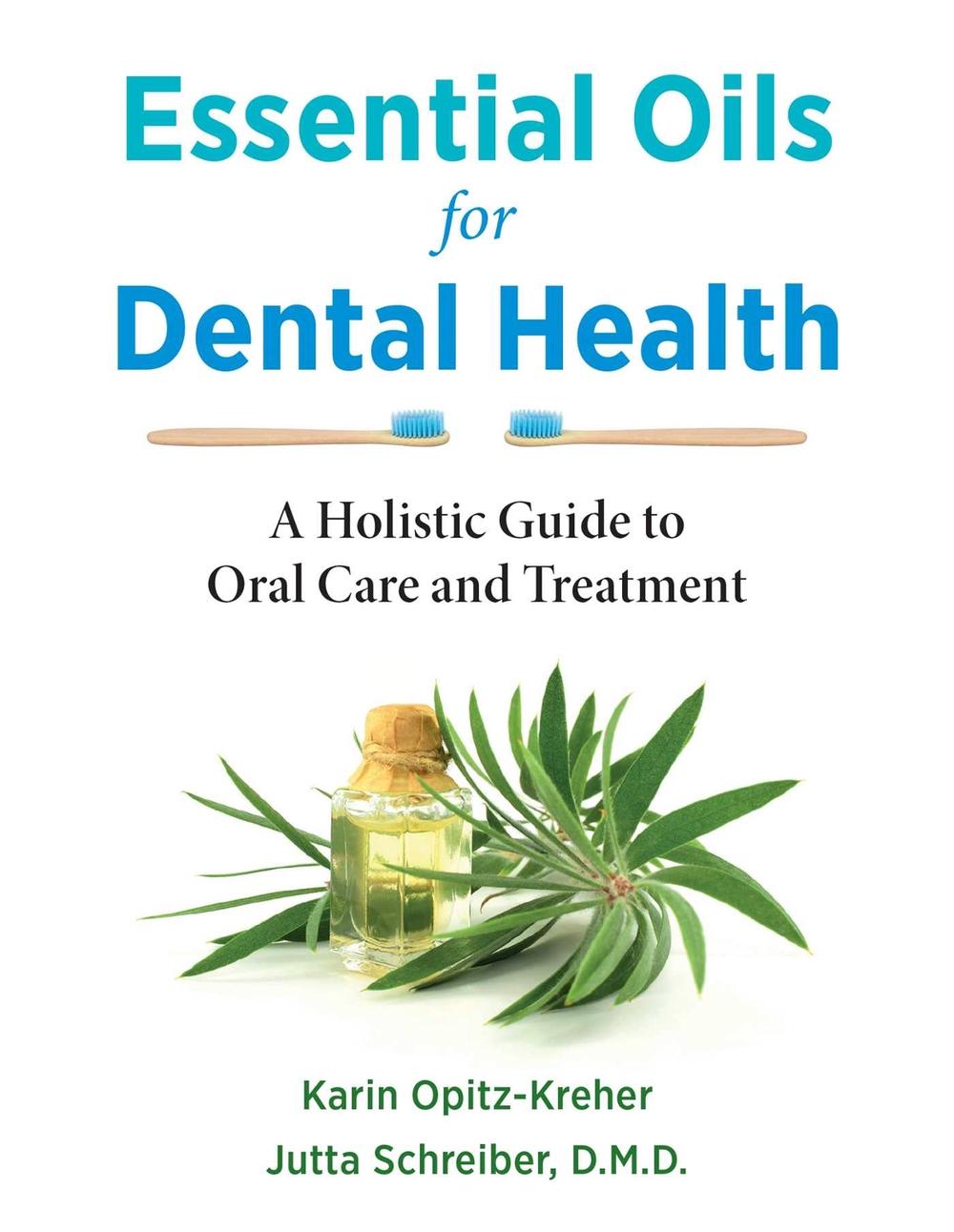 Essential Oils for Dental Health, 9781644115787