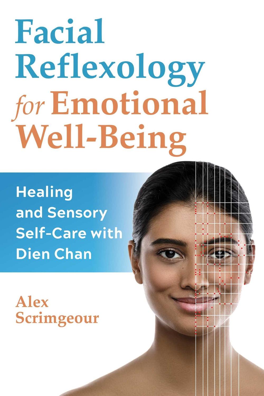 Facial Reflexology for Emotional Well-Being, 9781644115862