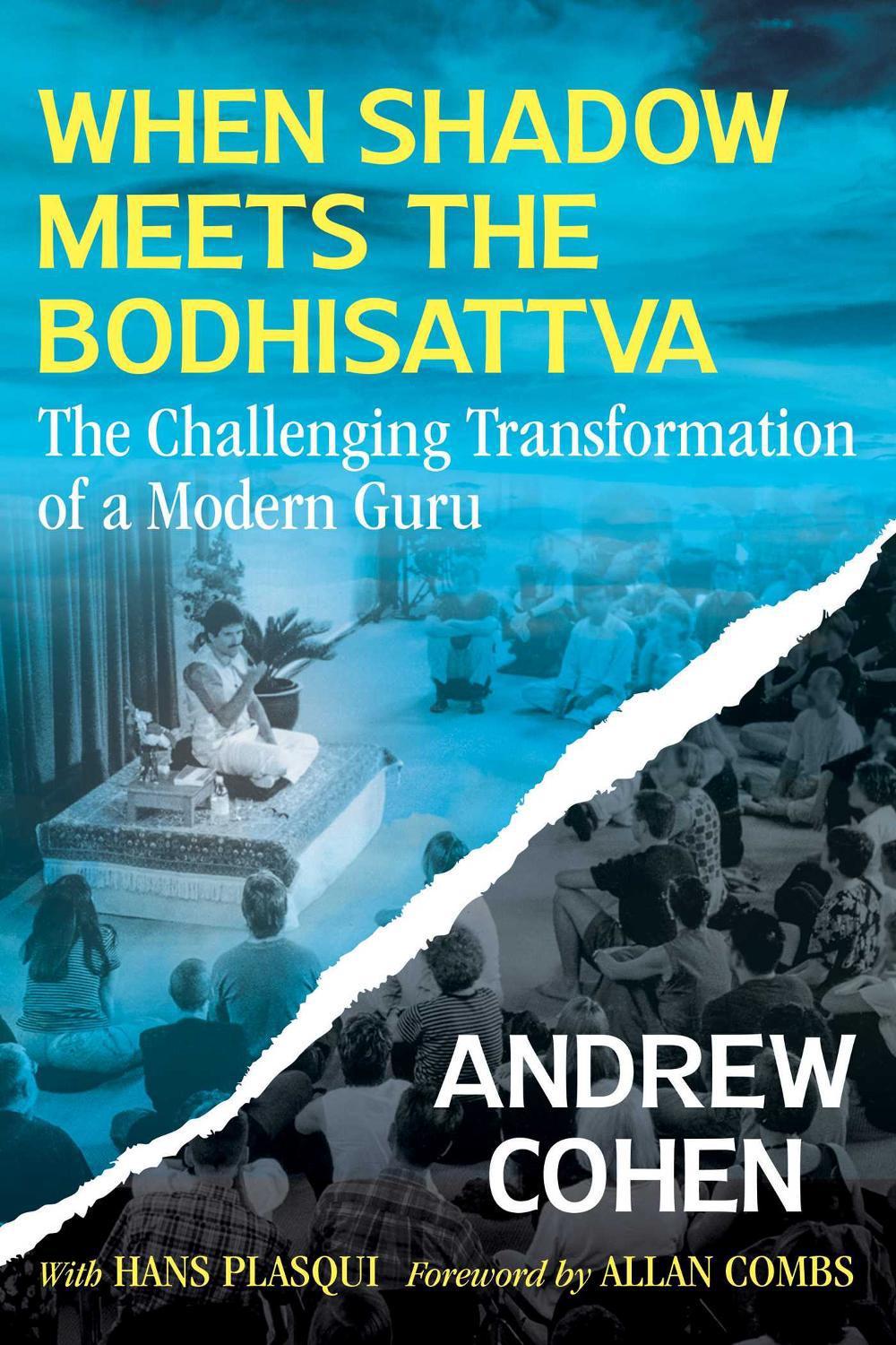 When Shadow Meets the Bodhisattva by Andrew Cohen - ISBN: 9781644115909