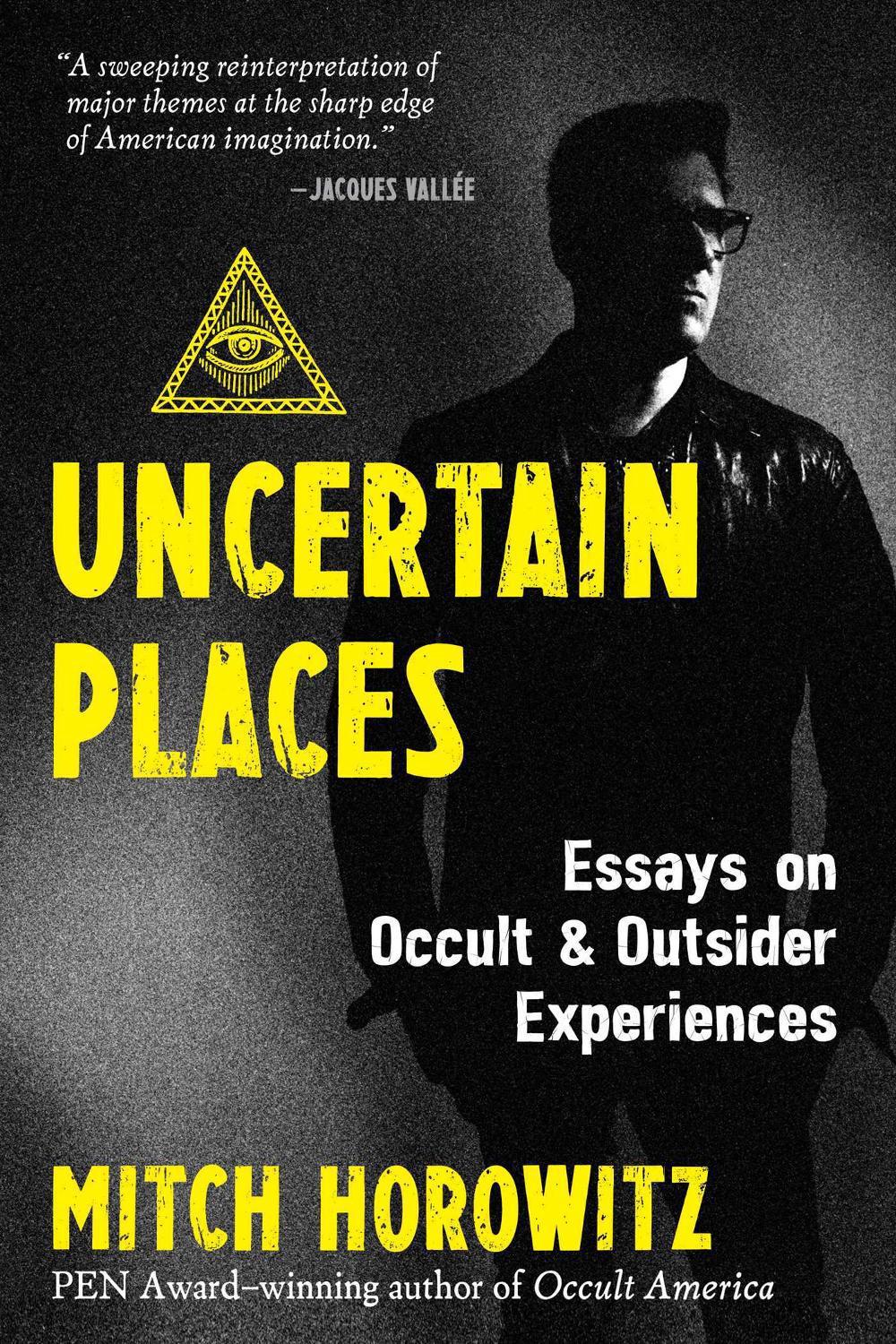 Uncertain Places by Mitch Horowitz - ISBN: 9781644115923