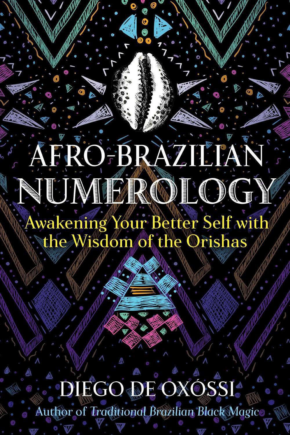 Afro-Brazilian Numerology by Diego de Oxóssi - ISBN: 9781644115947