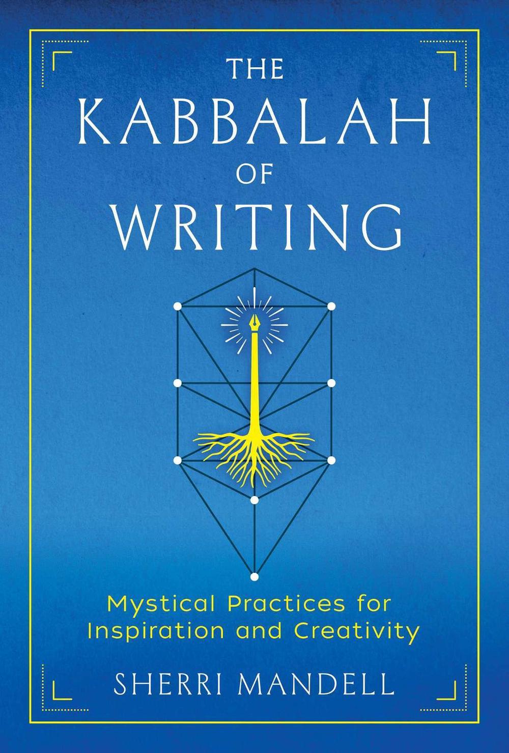 The Kabbalah of Writing, 9781644116104