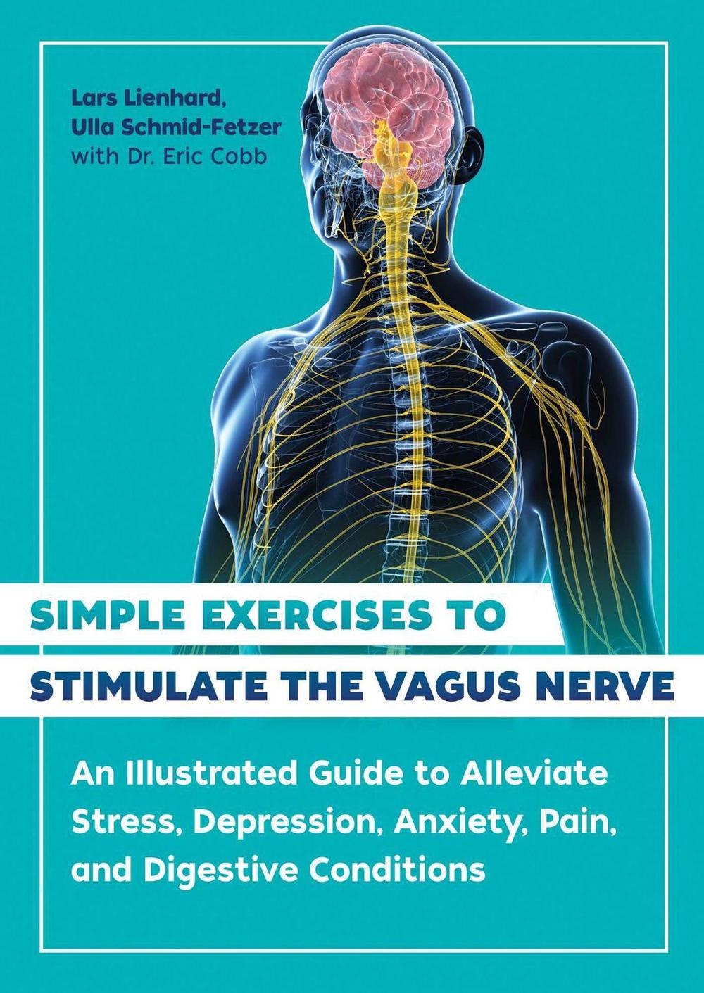 Simple Exercises to Stimulate the Vagus Nerve, 9781644116296