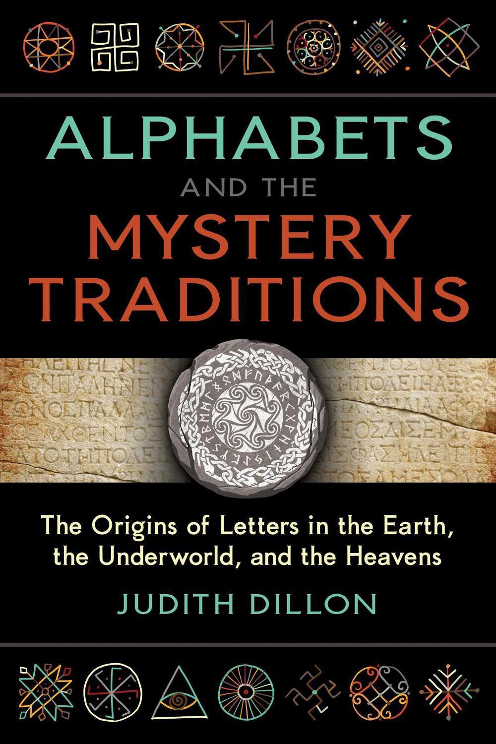 Alphabets and the Mystery Traditions by Judith Dillon - ISBN: 9781644116654