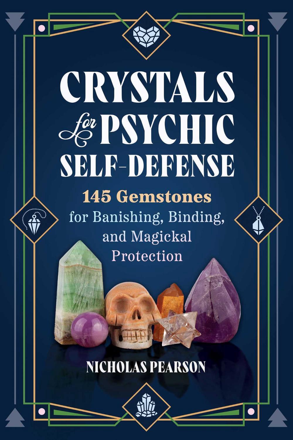 Crystals for Psychic Self-Defense, 9781644116715