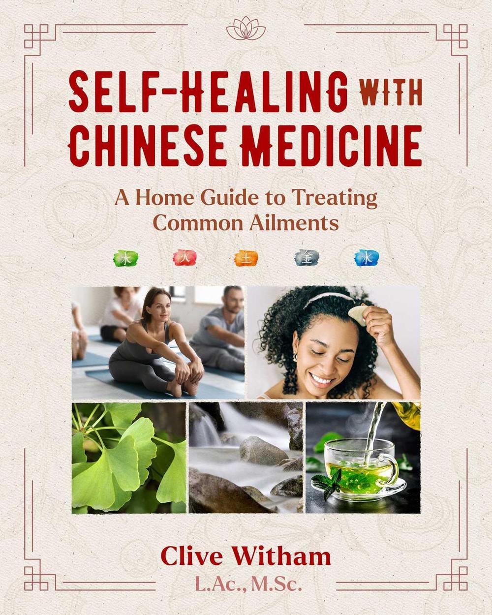 Self-Healing with Chinese Medicine, 9781644117057