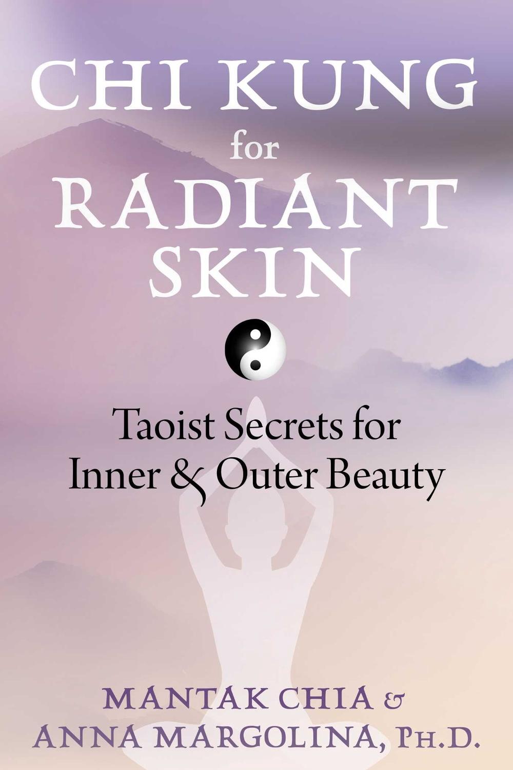 Chi Kung for Radiant Skin, 9781644117576
