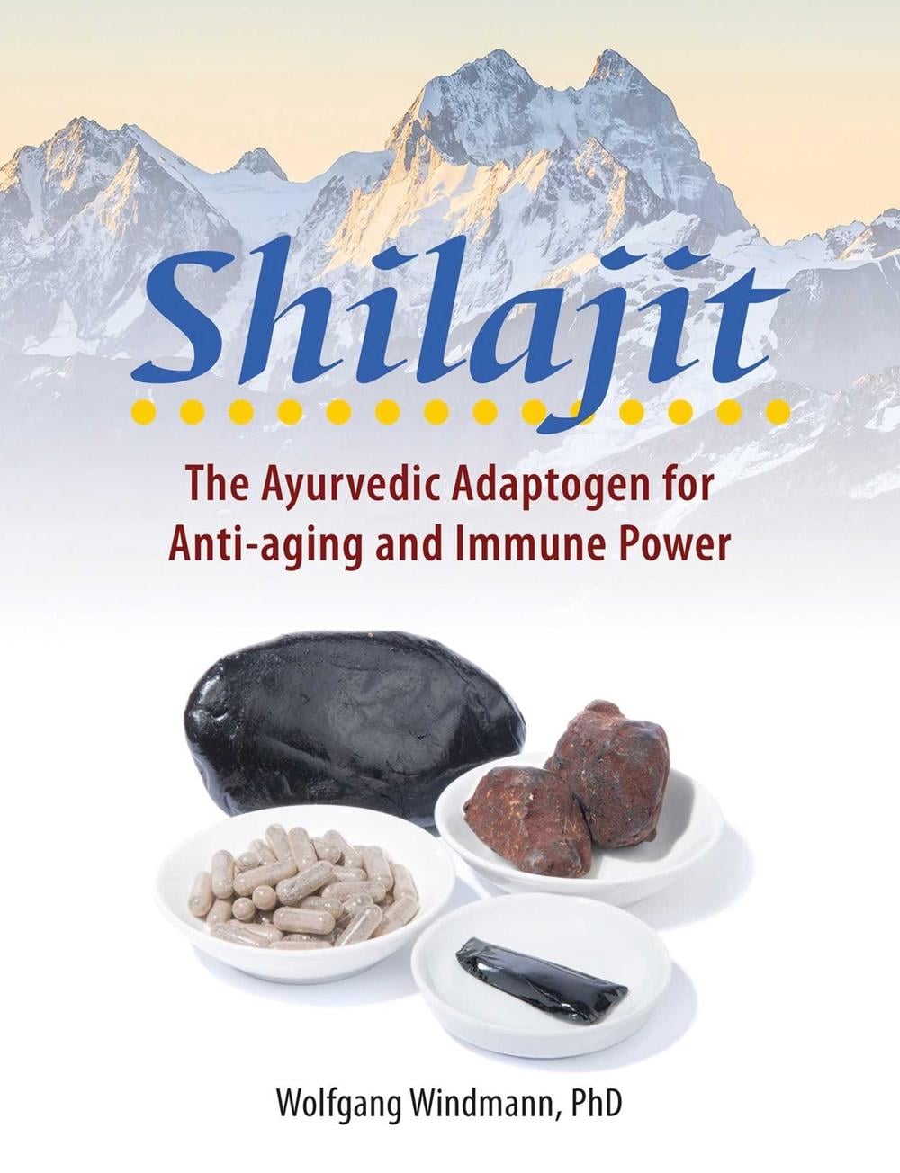 Shilajit by Wolfgang Windmann - ISBN: 9781644117637