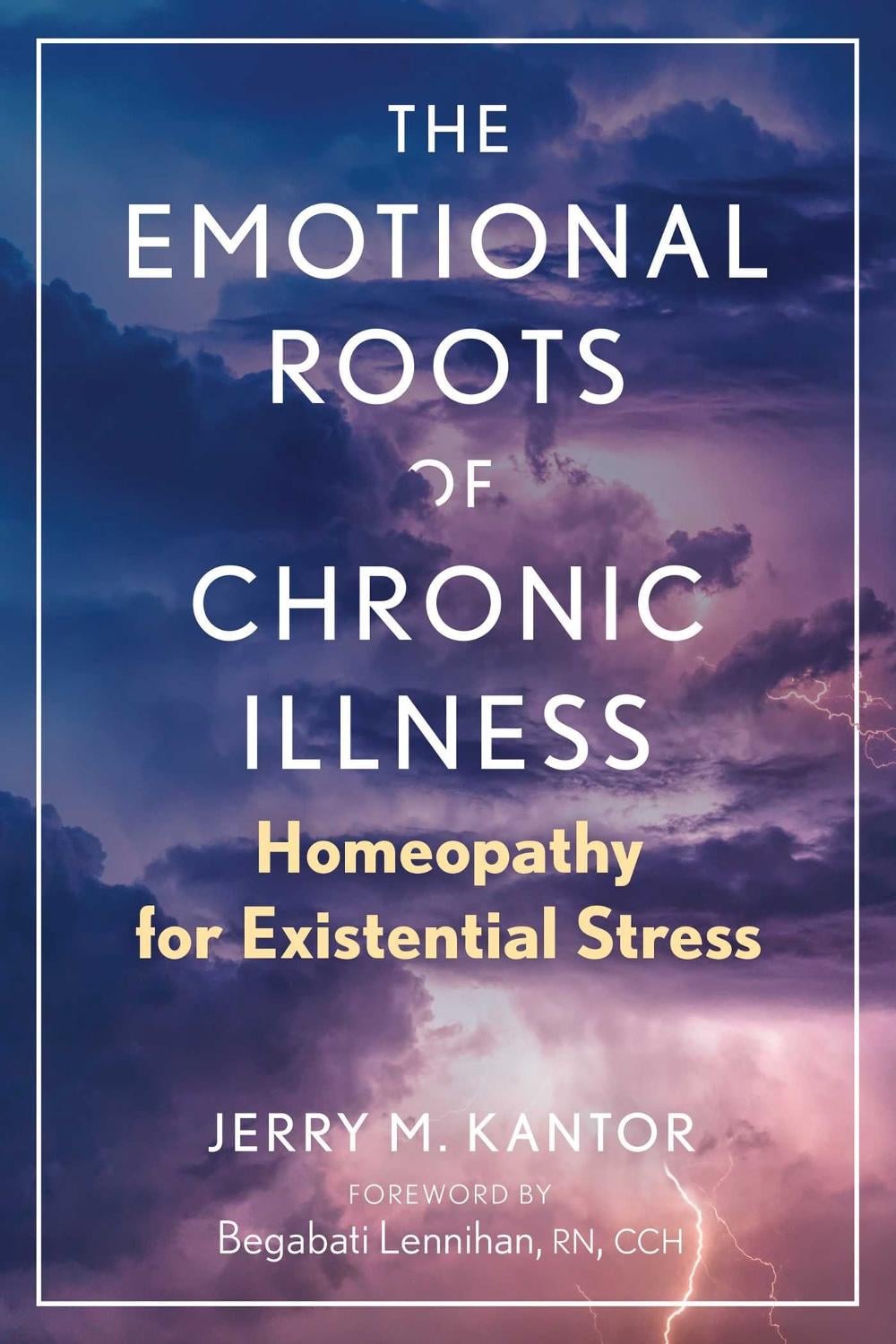 The Emotional Roots of Chronic Illness by Jerry M. Kantor - ISBN: 9781644117842