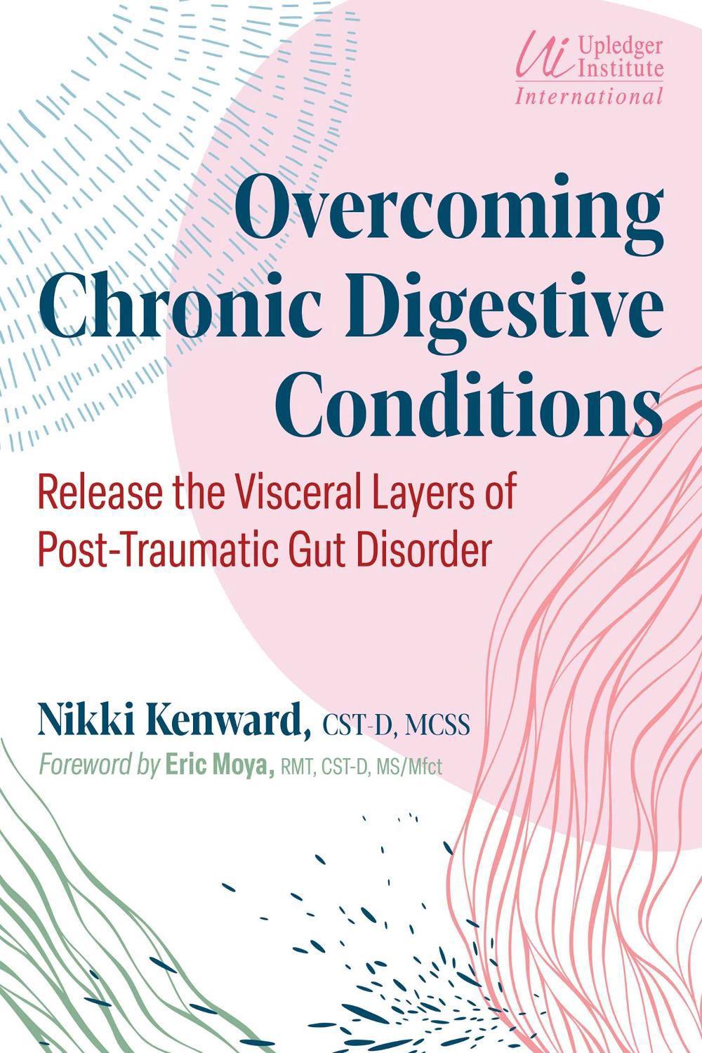 Overcoming Chronic Digestive Conditions by Nikki Kenward - ISBN: 9781644117880