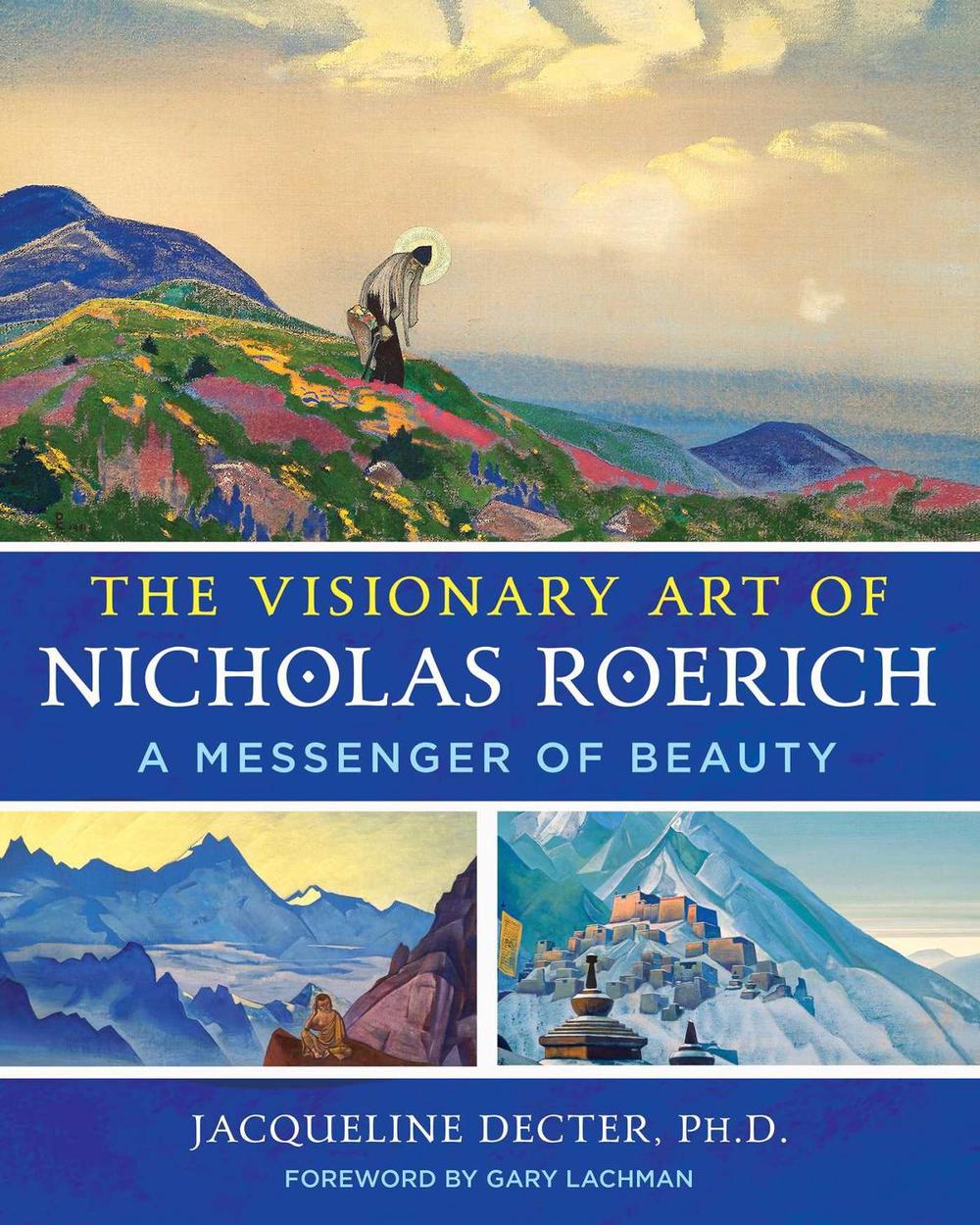 The Visionary Art of Nicholas Roerich by Jacqueline Decter - ISBN: 9781644117972
