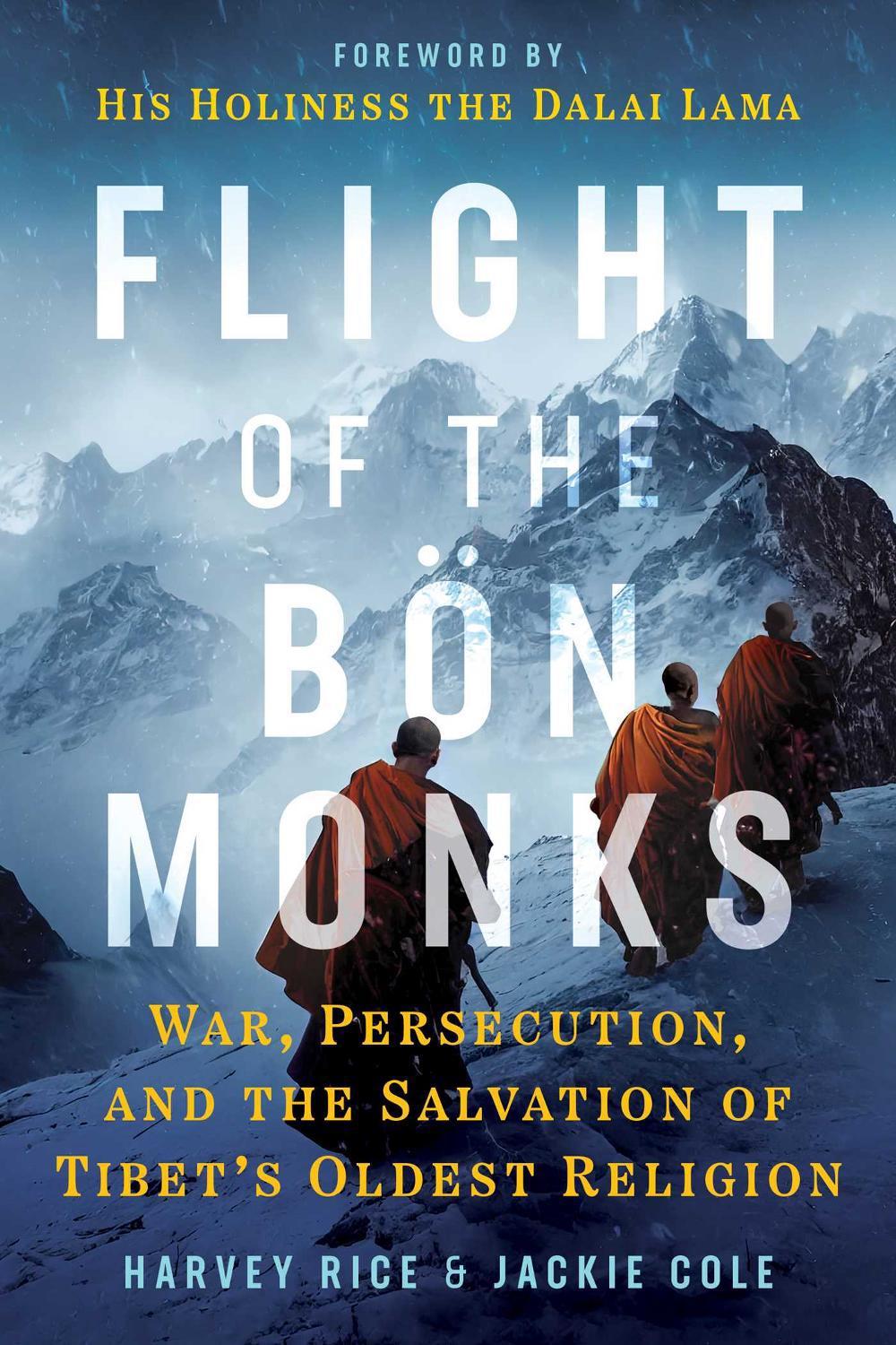 Flight of the Bön Monks by Harvey Rice - ISBN: 9781644118580