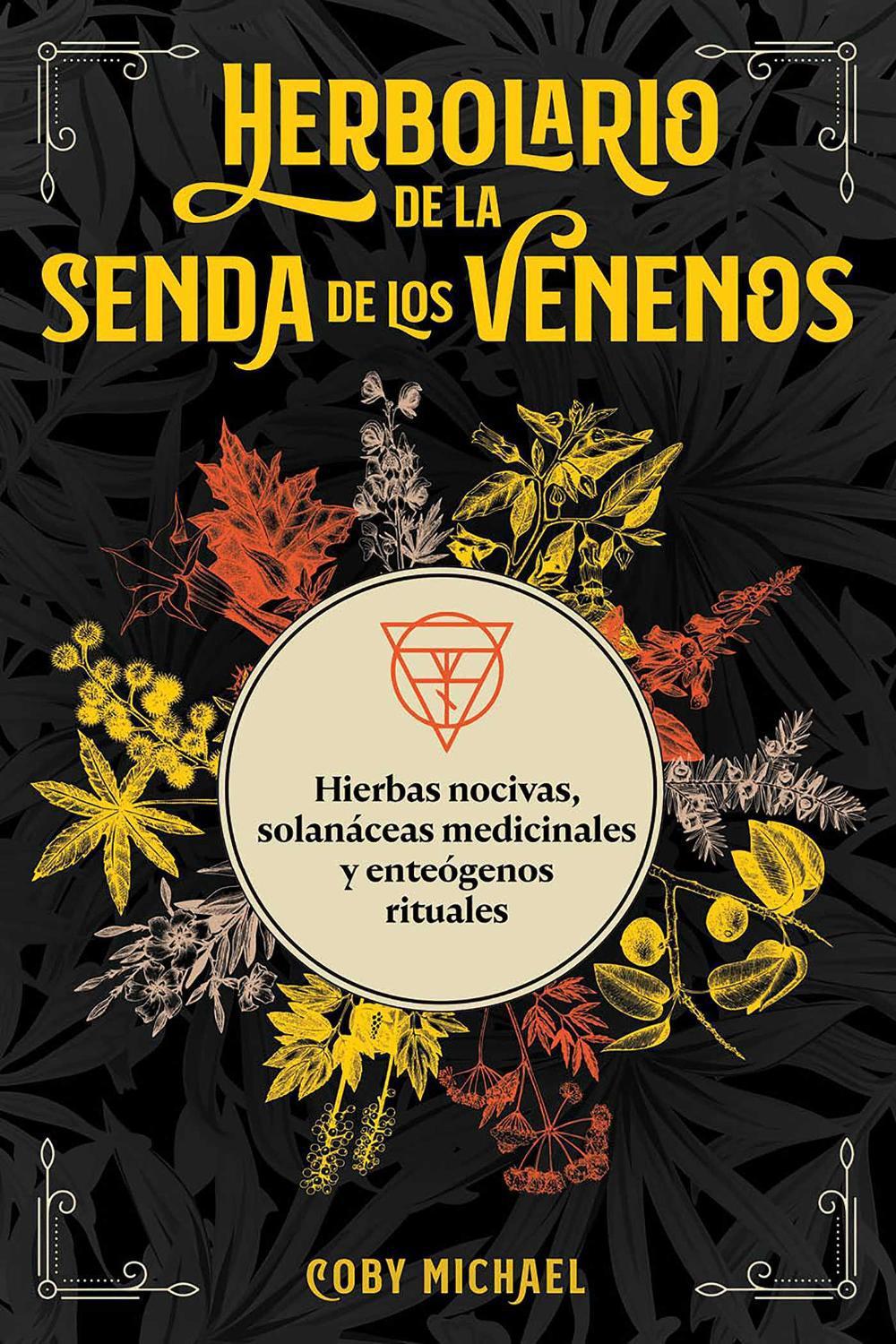 Herbolario de la senda de los venenos by Coby Michael - ISBN: 9781644119310