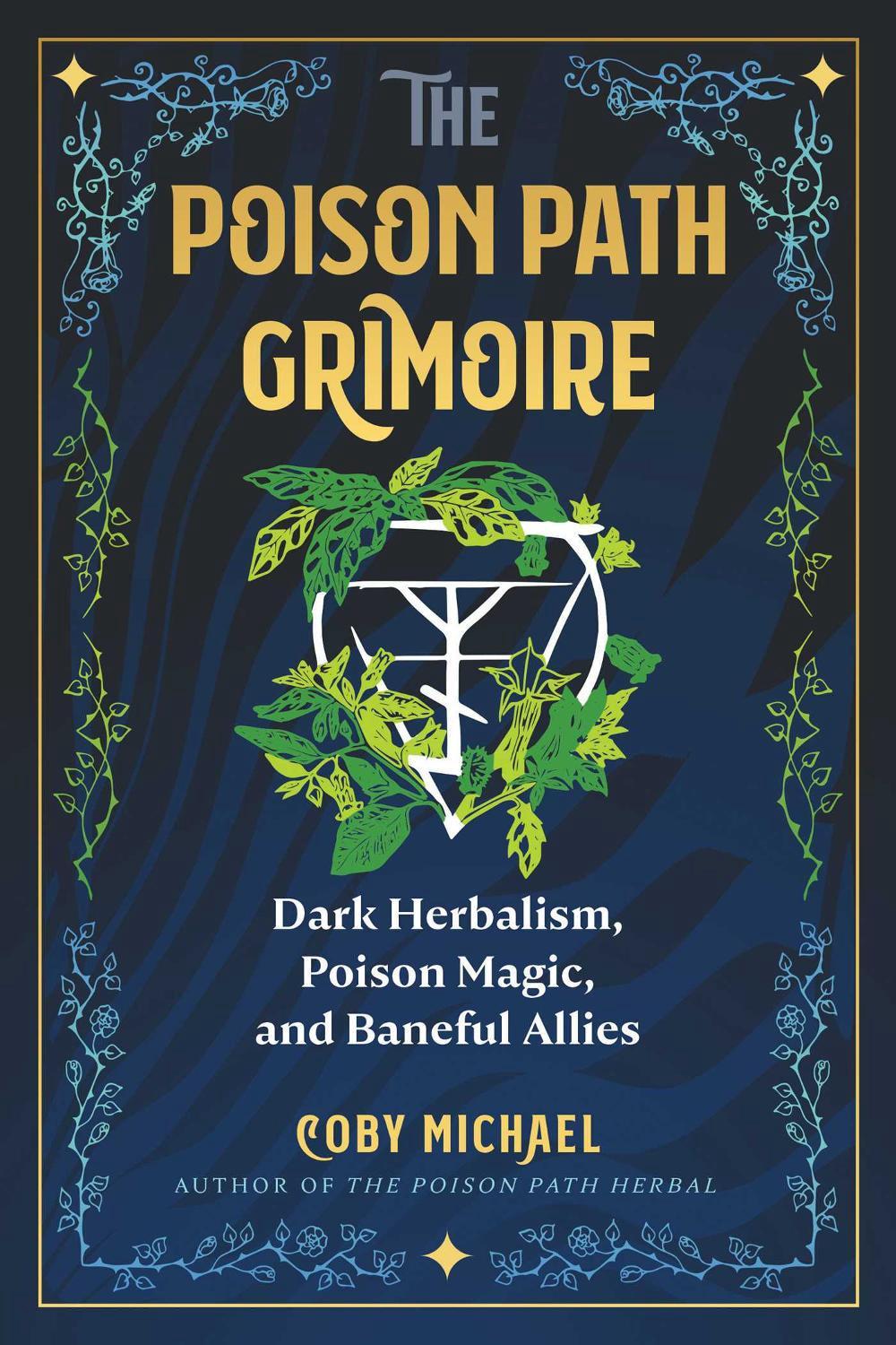 The Poison Path Grimoire, 9781644119952