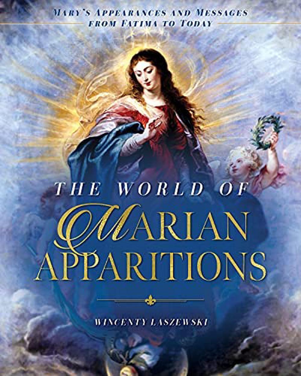 The World of Marian Apparitions by Wincenty Laszewski - ISBN: 9781644132029
