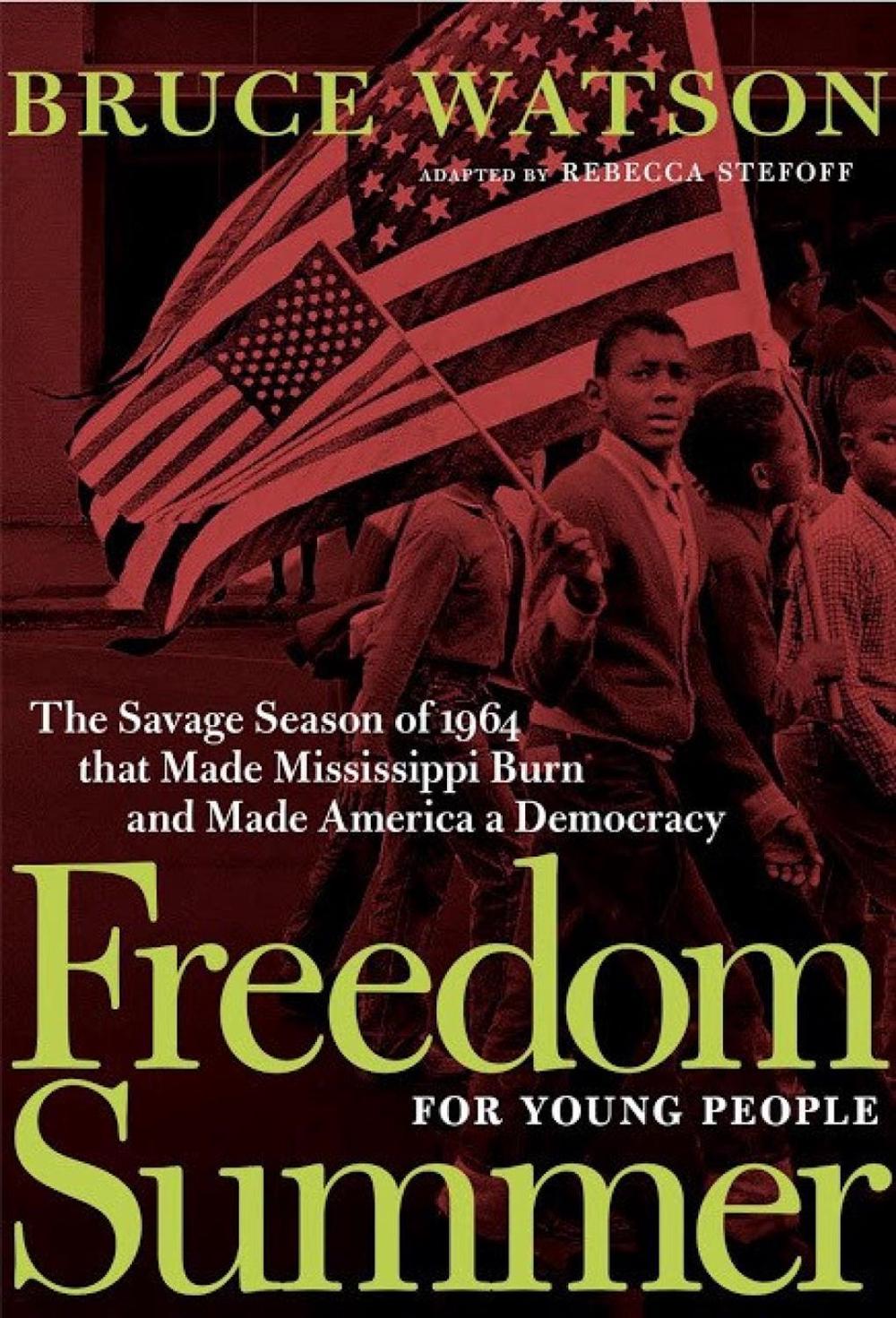 Freedom Summer For Young People by Bruce Watson - ISBN: 9781644210109