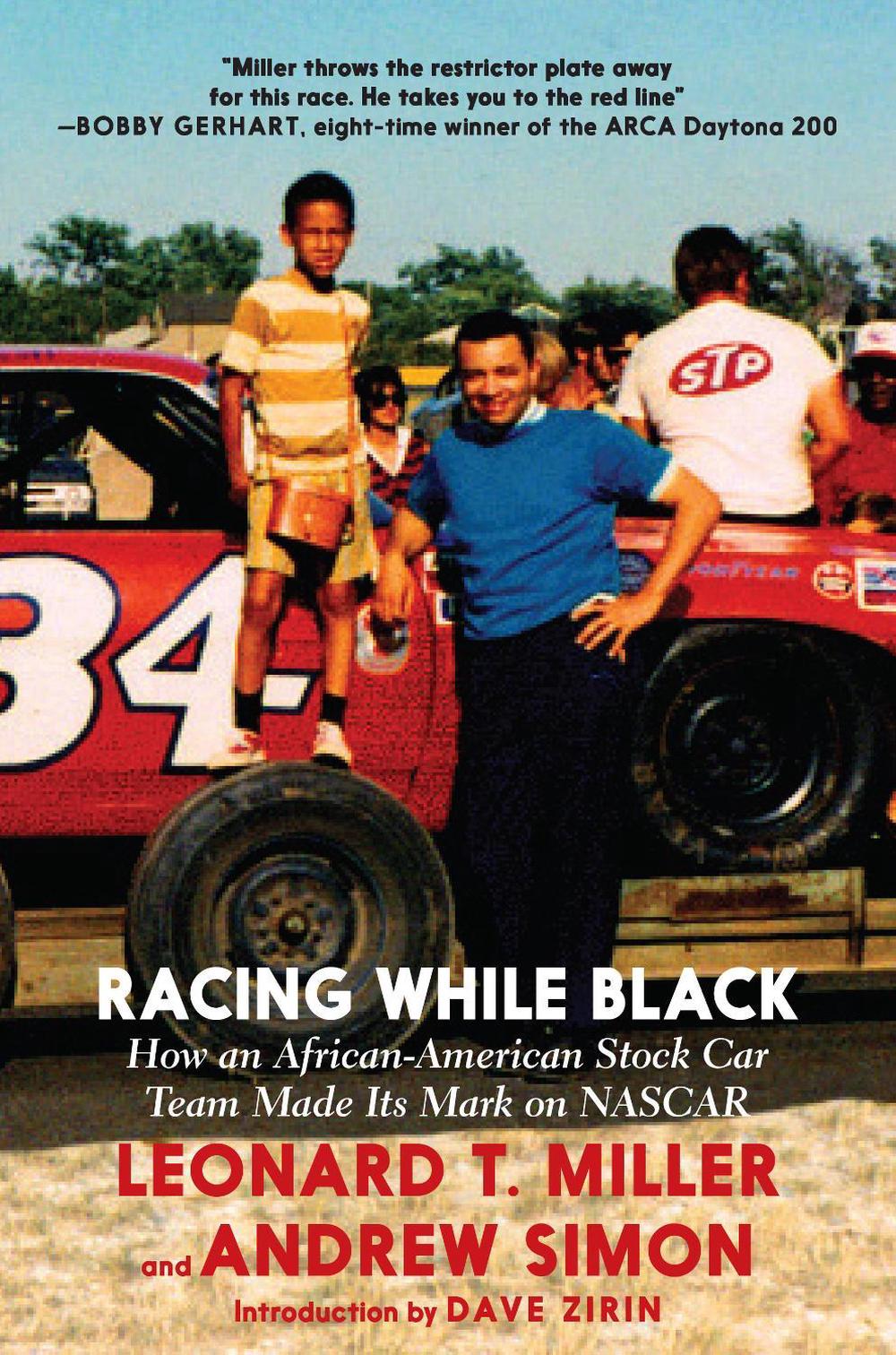 Racing While Black by Leonard T. Miller - ISBN: 9781644210192