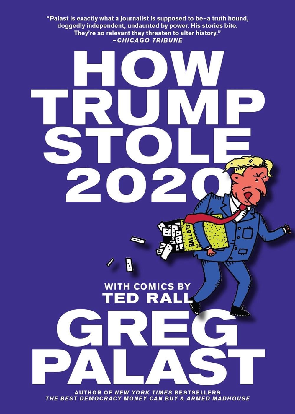 How Trump Stole 2020 by Greg Palast - ISBN: 9781644210567