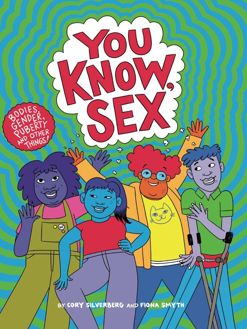 You Know, Sex by Cory Silverberg - ISBN: 9781644210802