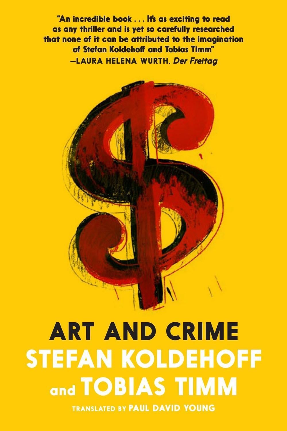 Art And Crime by Stefan Koldehoff - ISBN: 9781644211199