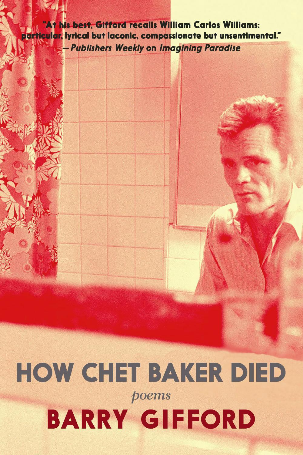 How Chet Baker Died by Barry Gifford - ISBN: 9781644211540