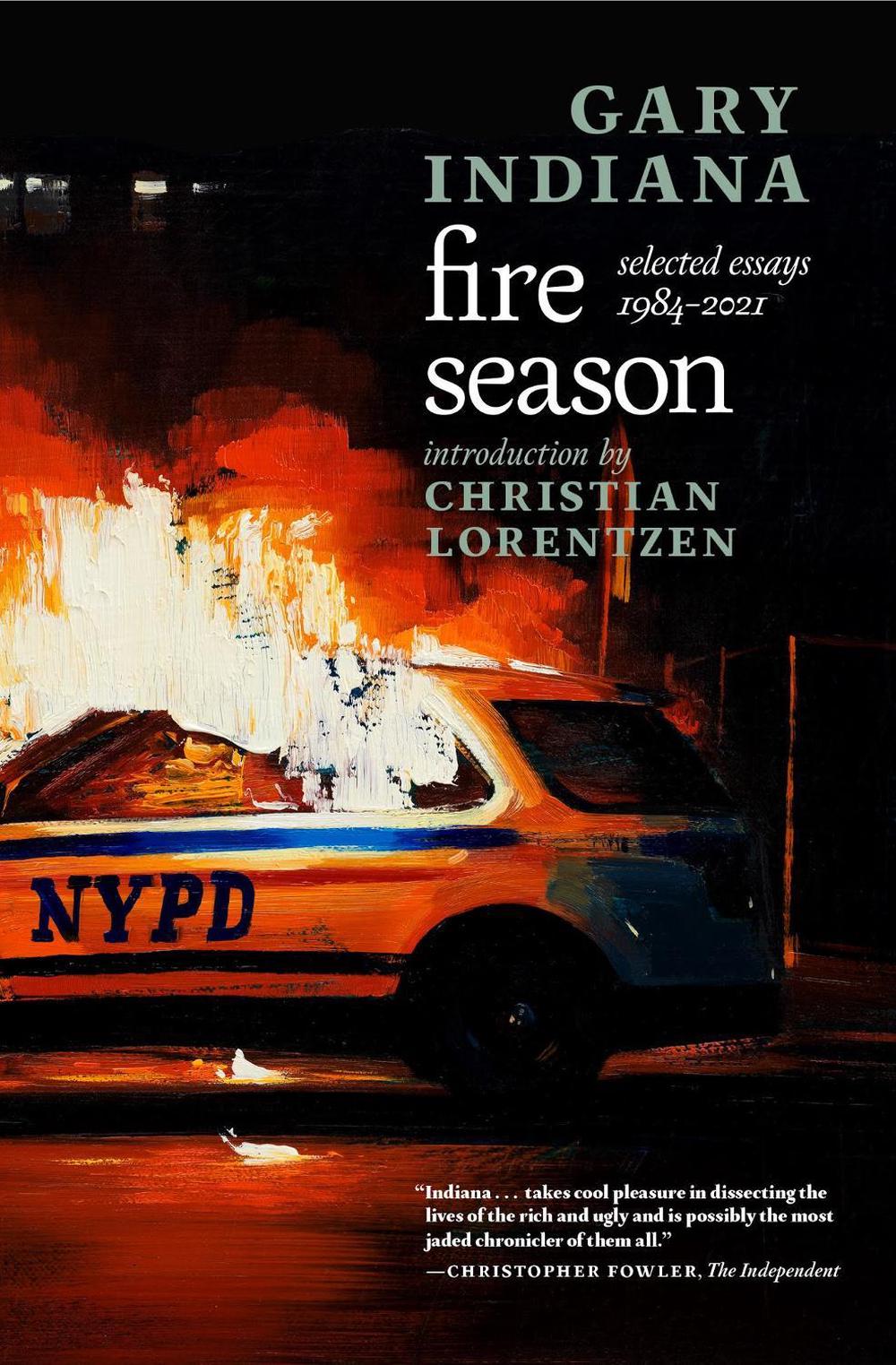 Fire Season by Gary Indiana - ISBN: 9781644211625