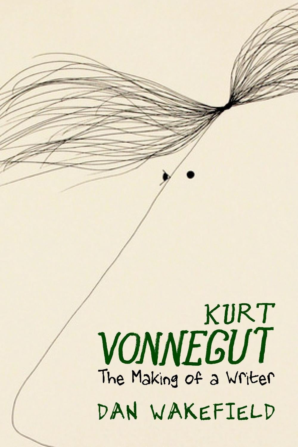 Kurt Vonnegut: The Making of A Writer by Dan Wakefield - ISBN: 9781644211908