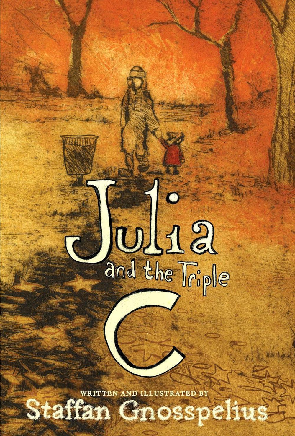 Julia and the Triple C by Staffan Gnosspelius - ISBN: 9781644211922