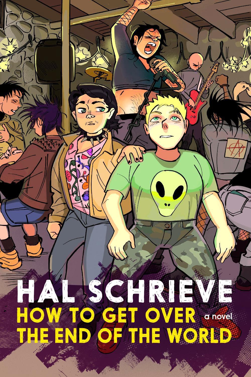 How To Get Over the End of the World by Hal Schrieve - ISBN: 9781644213018