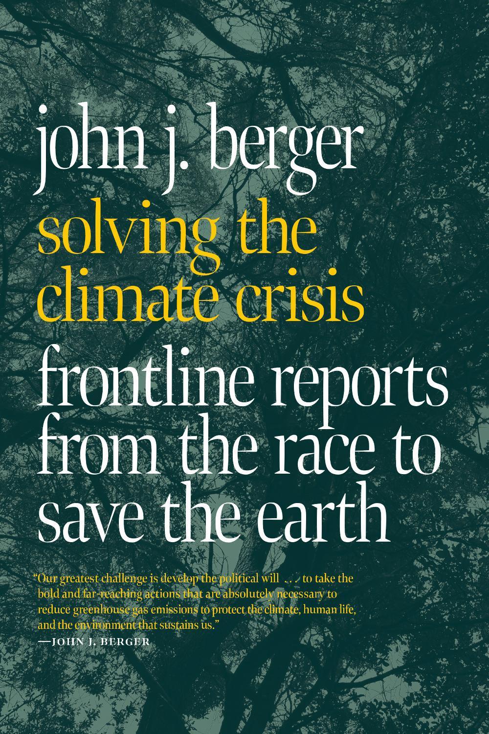 Solving the Climate Crisis by John J. Berger - ISBN: 9781644213223