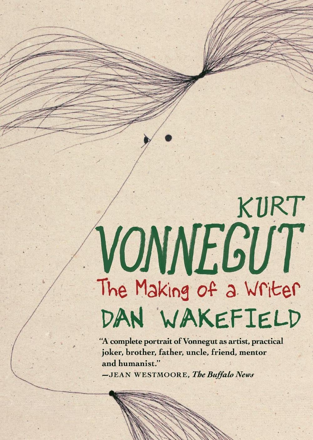 Kurt Vonnegut: The Making of a Writer by Dan Wakefield - ISBN: 9781644214046