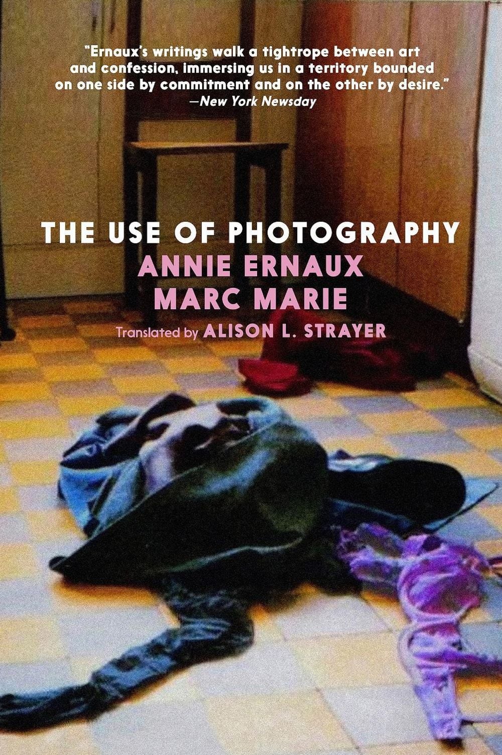 The Use of Photography by Annie Ernaux - ISBN: 9781644214138