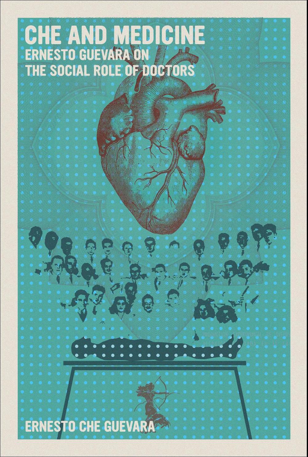 Che and Medicine by Ernesto Che Guevara - ISBN: 9781644214251