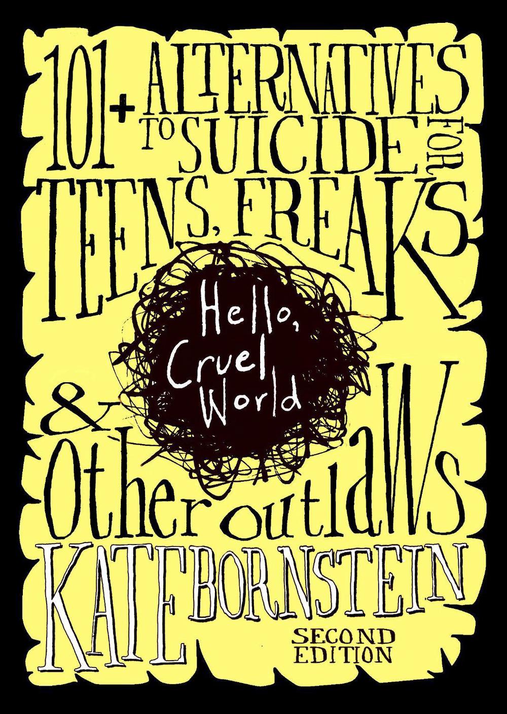 Hello, Cruel World, 2nd Ed. by Kate Bornstein - ISBN: 9781644214435
