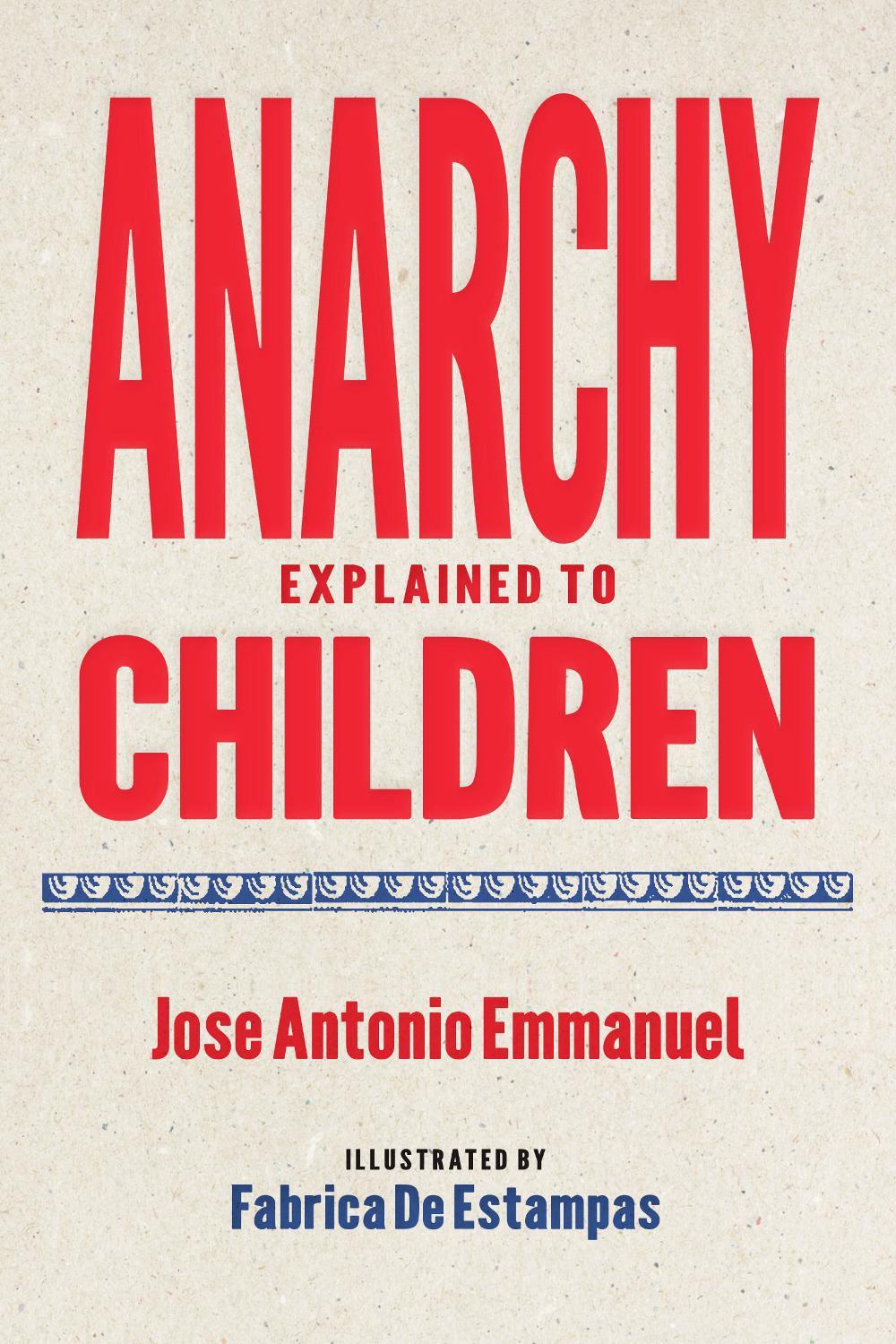 Anarchy Explained to Children by Imprenta Rescate - ISBN: 9781644214497