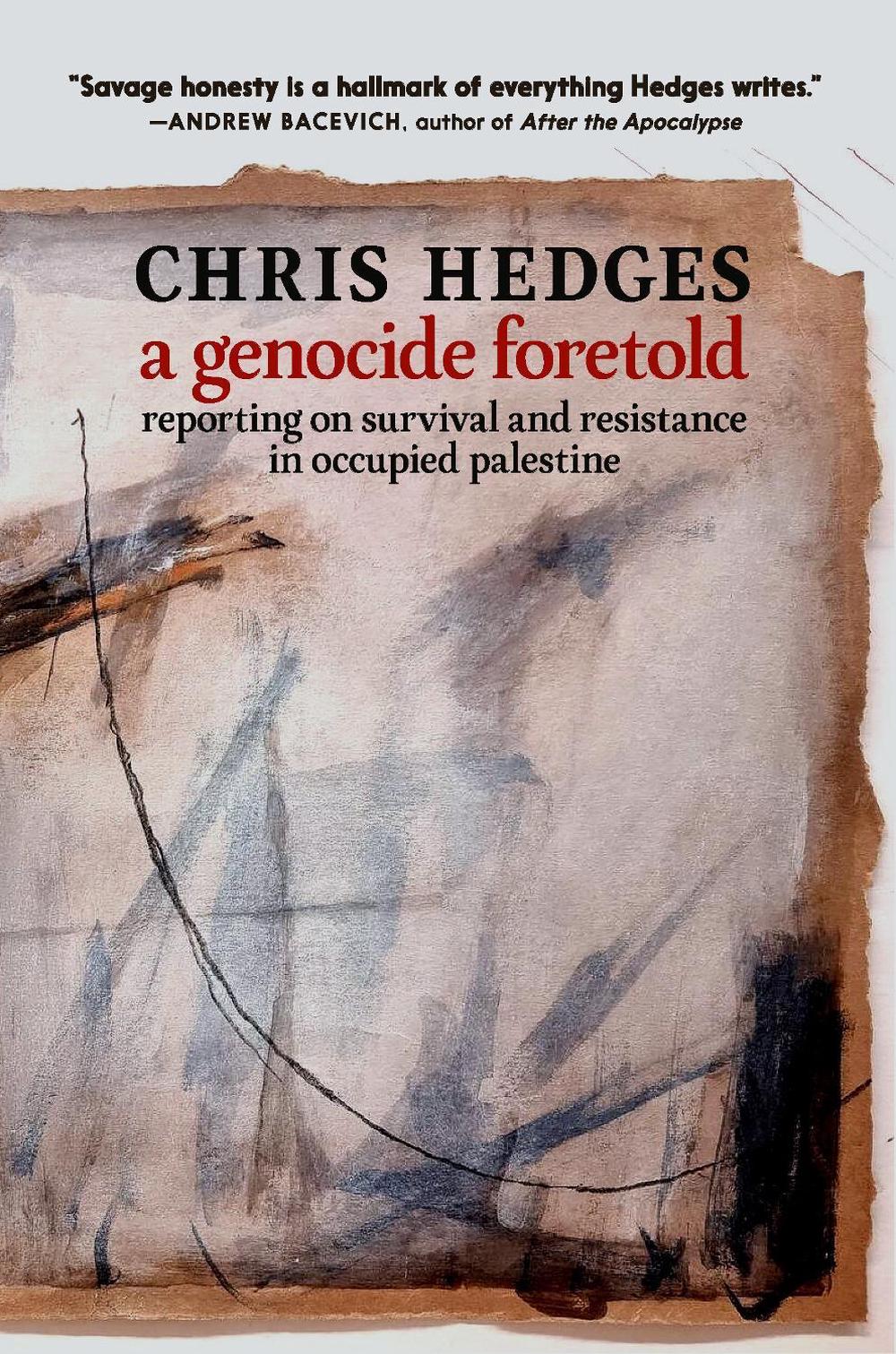 Genocide Foretold, A - RIGHTS NOT OWNED by Chris Hedges - ISBN: 9781644214855