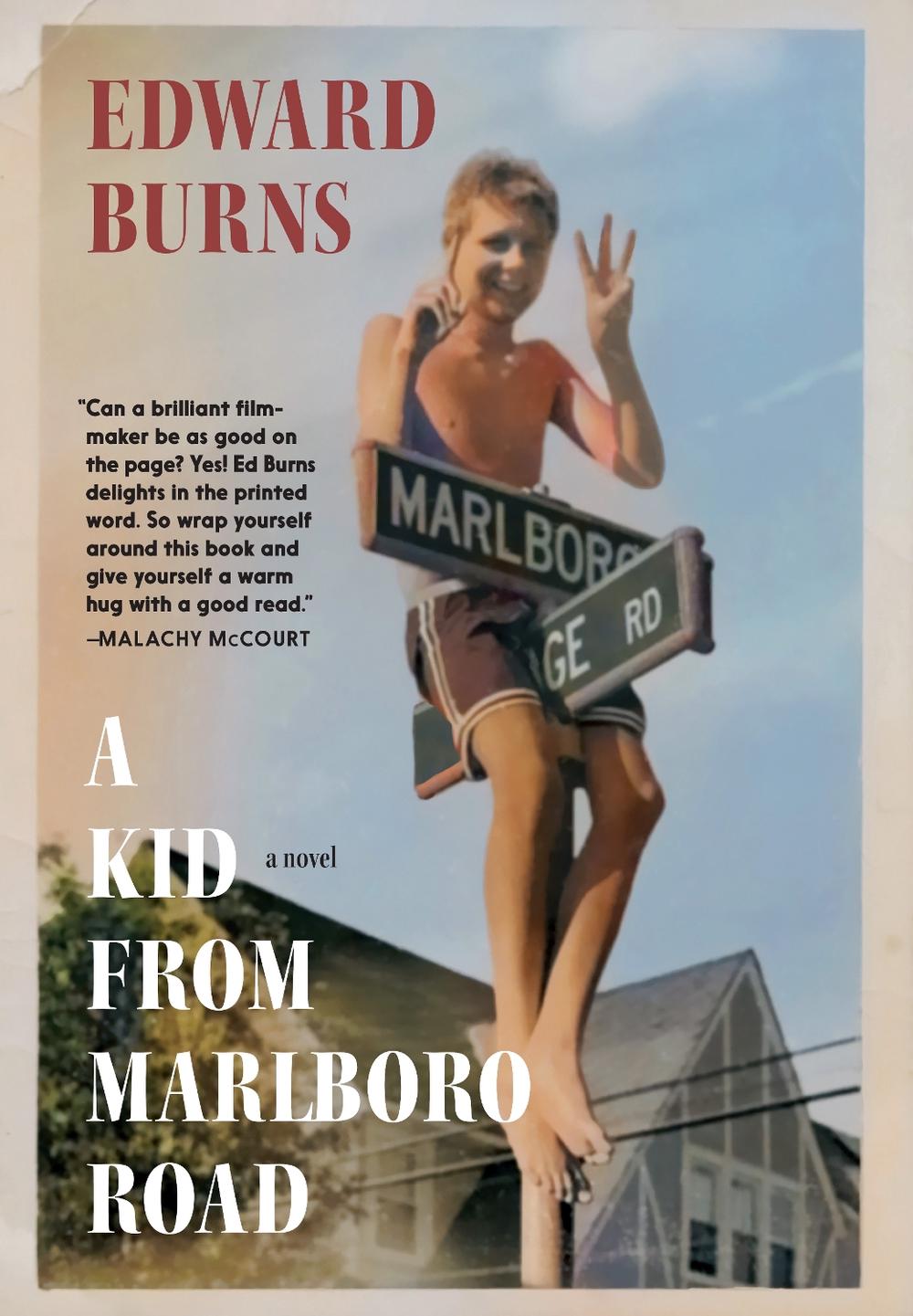 A Kid from Marlboro Road by Edward Burns - ISBN: 9781644214992