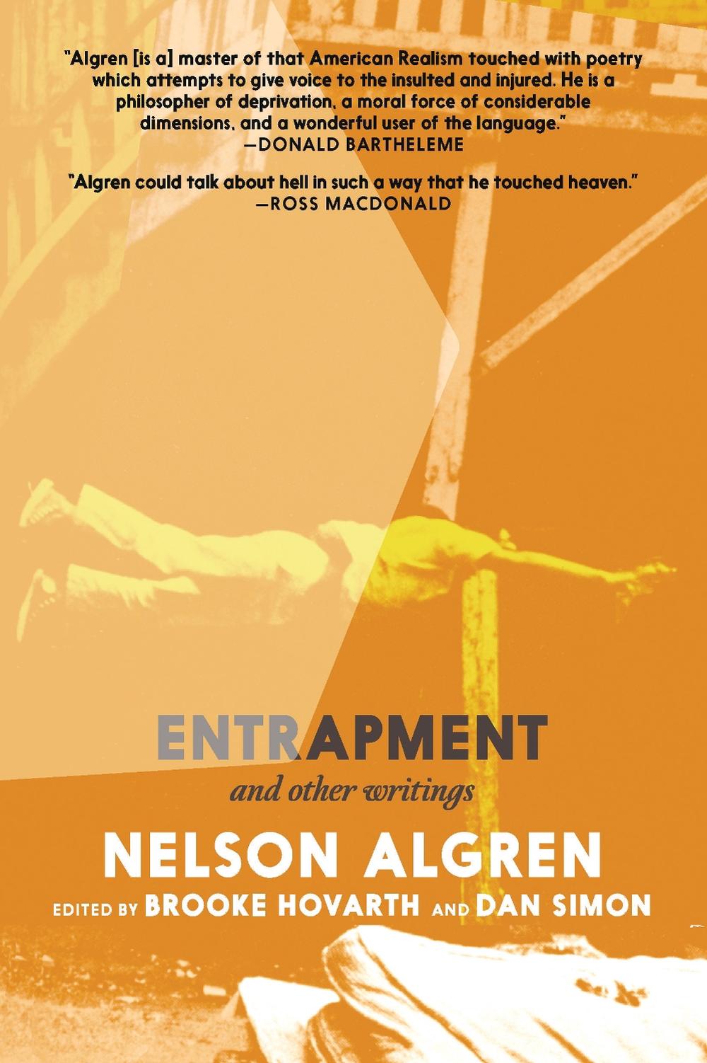 Entrapment and Other Writings by Nelson Algren - ISBN: 9781644215128
